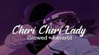 Modern Talking Cheri Cheri Lady (80's Style Slowed + Reverb) Lyrics