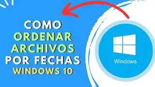 How to Sort Files by Date in Windows 10