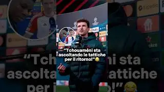 La battuta di Müller dopo “l’intrusione” di Tchouameni nell’intervista😂 #calcio #championsleague