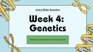 Genetics - Genetic Disorders and Mutations