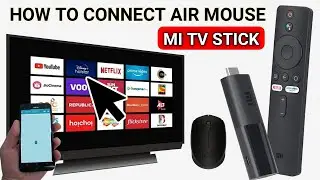 How to Connect Mouse with MI TV Stick | Air Mouse for Android TV