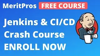 Jenkins Crash Course | ENROLL NOW FREE | Jenkins Tutorial For Beginners | MeritPros