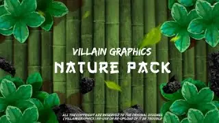 NATURE PACK FOR FREE FOR THUMBNAIL / VILLAIN GRAPHICS