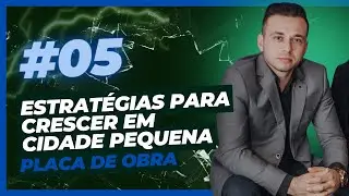 Estratégias para engenheiros e arquitetos crescer em cidade pequena - PLACA DE OBRA #5
