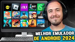 O Melhor EMULADOR DE ANDROID atualizado Pra QUALQUER tipo de PC ( tutorial completo )  2024 ✔