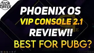 Phoenix OS VIP Console 2.1 | Review