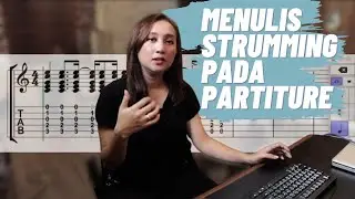 CARA MENULIS STRUMMING/GENJRENGAN PADA PARTITURE - SEE N SEE GUITAR