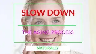 Slow Down The Aging Process With This Natural Remedy.
