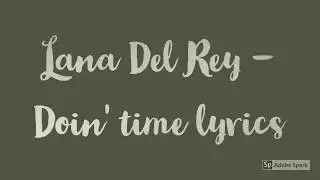 Lana Del Rey - Doin' Time Lyrics / Lyric Video [English]