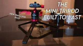 SmallRig's Updated Mini Tripod: BEST Mini Tripod