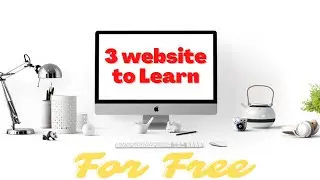 Learn Anything for Free: Top 3 Websites You Need to Check Out [2023]