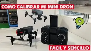 COMO CALIBRAR (MINI DRON 2024) FACIL Y RAPIDO