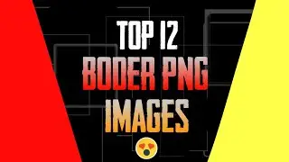 Top 12 Boder Png Images || New Border Png || Style Border Png || AB Techz