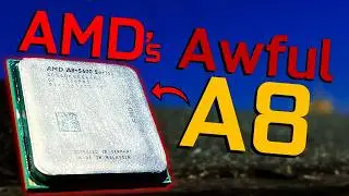 AMD's A8 CPUs...Actually Awful?