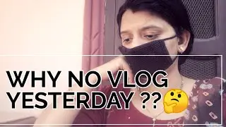 Why I have not uploaded my vlog yesterday🤔🙄मैंने कल कोई वीडियो क्यों नही अपलोड की यूट्यूब पर।