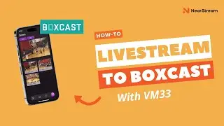 How to Livestream to Boxcast with VM33