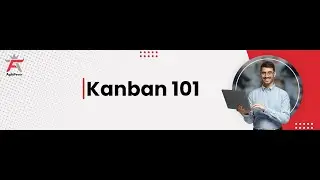 Kanban 101: A Beginner’s Guide to Mastering Workflow and Efficiency