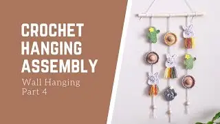 Crochet Wall Hanging Assembly