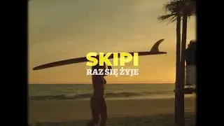 Skipi - Raz się żyje feat. Wiki, Gontar (prod.KD)
