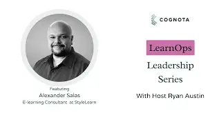LearnOps Leadership Series | Episode 12 | Alexander Salas