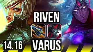 RIVEN & Rakan vs VARUS & Janna (ADC) | 2600+ games, 6 solo kills | NA Challenger | 14.16