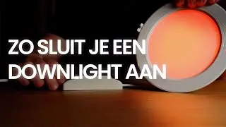 Zo sluit je een RGB CCT Downlight aan