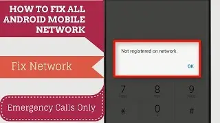 How to Fix All Android Mobile Network Not Available Error| Not registered on network|Samsung/Android