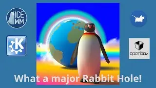 TambuchaLinux 05 - What a Rabbit Hole!