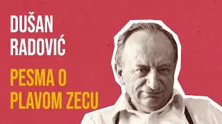 Duško Radović - Pesma o plavom zecu (pjesme za djecu)