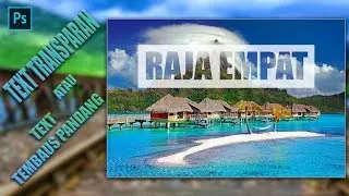 Cara Membuat Text Transparan | Text Tembus Pandang di Adobe Photoshop