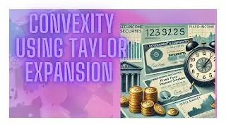 Convexity of Bonds using a Taylor Expansion