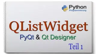 Pyqt6 Qt Designer Kurs [QListWidget - Teil 1] 016