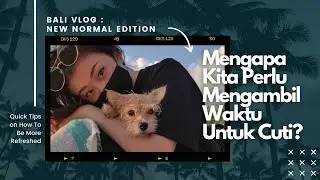 A Day in Life: BALI VLOG at Kuta Beach + Ngobrol Kenapa Kita Perlu Mengambil Waktu Untuk Cuti | IMME