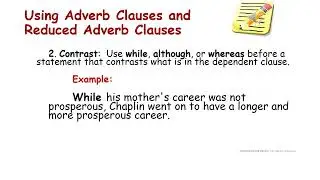 Using Adverb Clauses and Reduced Adverb Clauses