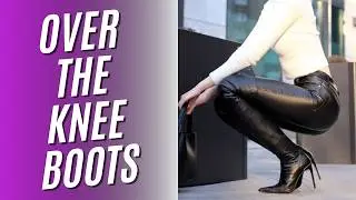 STOP Wearing Boring Boots! Over The Knee boots is the answer