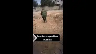Images of Israeli army operations in Jabalia, northern Gaza Strip