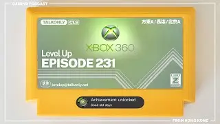24.08.01 Level Up #231 Splitgate 2 + ZZZ + MS cuts DEI + ACG HK 2024 + Xbox 360 Marketplace Closure