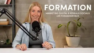 Présentation de la formation Marketing Digital : les fondamentaux par Fanny Wicky
