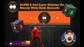 OxVM A 2nd Layer Solution On Bitcoin With Node Rewards