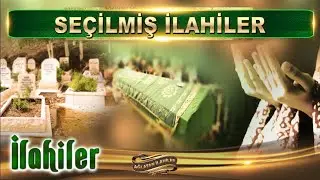 İlahiler / Bir gün olur götürürler evinden, kurtuluş yok Azrail'in elinden / Zikirli Defli İlahiler