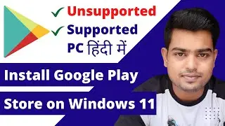 INSTALL Google Play Store on Windows 11 | How to RUN Android Apps with Android Subsystem (WSA)