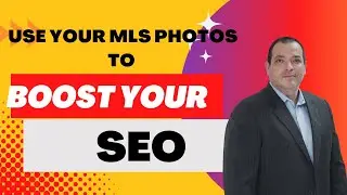 Rank in Google for Realtors using your MLS Photos (SEO Secret )