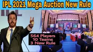 IPL 2021 Mega Auction New Rule