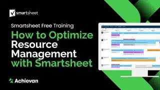 How to Optimize Resource Management with Smartsheet
