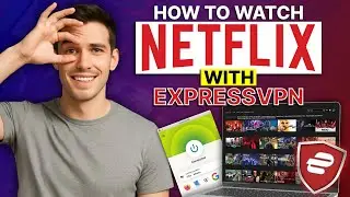 How to watch Netflix with ExpressVPN: Access Every Country's Library (Ultimate Guide)