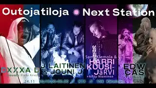 Outoja Tiloja //  Next Station + Bohem
