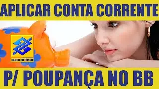 How to apply from a checking account to a savings account at Banco do Brasil