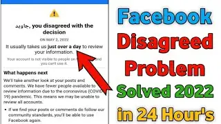 You Disagreed With The Decision Facebook - Problem Solved 2022