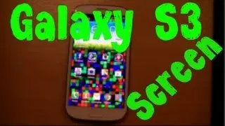 Samsung Galaxy S3: All About The Screen.