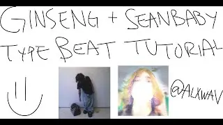 HOW TO MAKE BEATS LIKE GINSENG, SEANBABY, MISOGI, ETC (SILENT COOKUP)